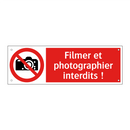 Filmer et photographier interdits !