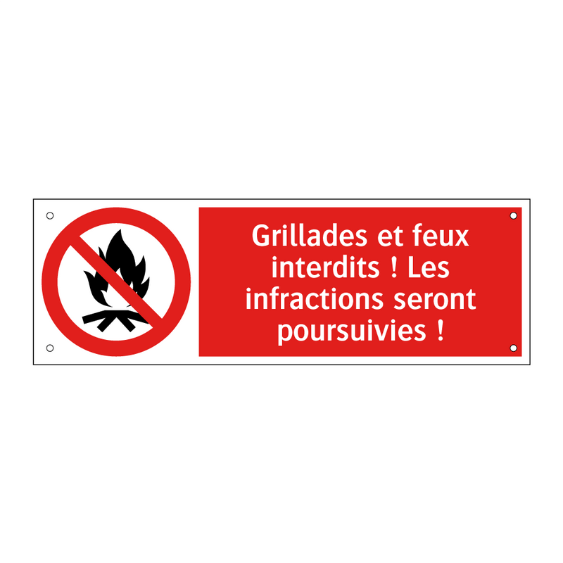 Grillades et feux interdits ! Les infractions seront poursuivies !