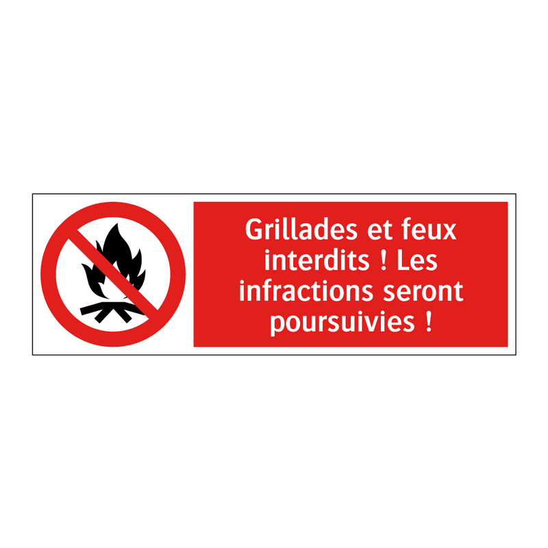 Grillades et feux interdits ! Les infractions seront poursuivies !