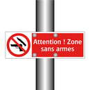 Attention ! Zone sans armes