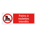 Patins à roulettes interdits