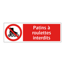 Patins à roulettes interdits