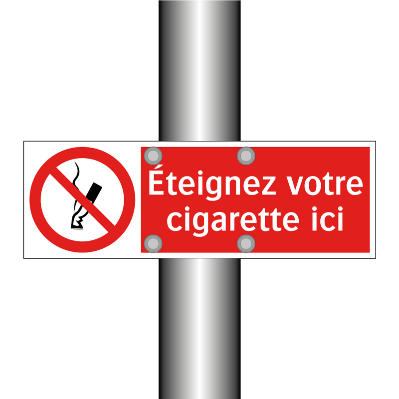 Éteignez votre cigarette ici