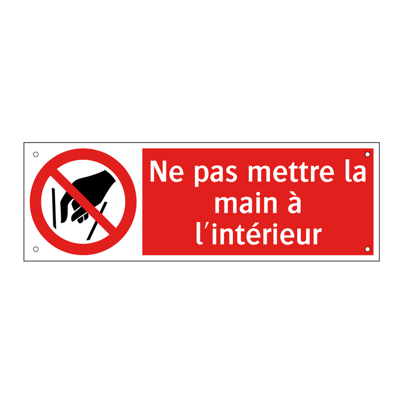 Ne pas mettre la main à l'intérieur