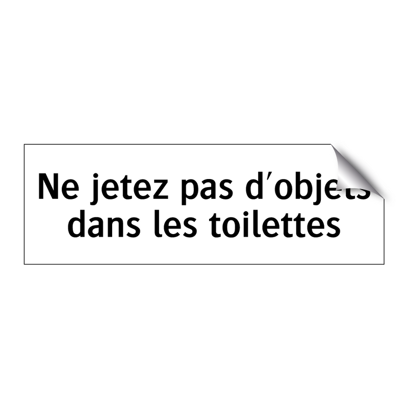 Ne jetez pas d'objets dans les toilettes