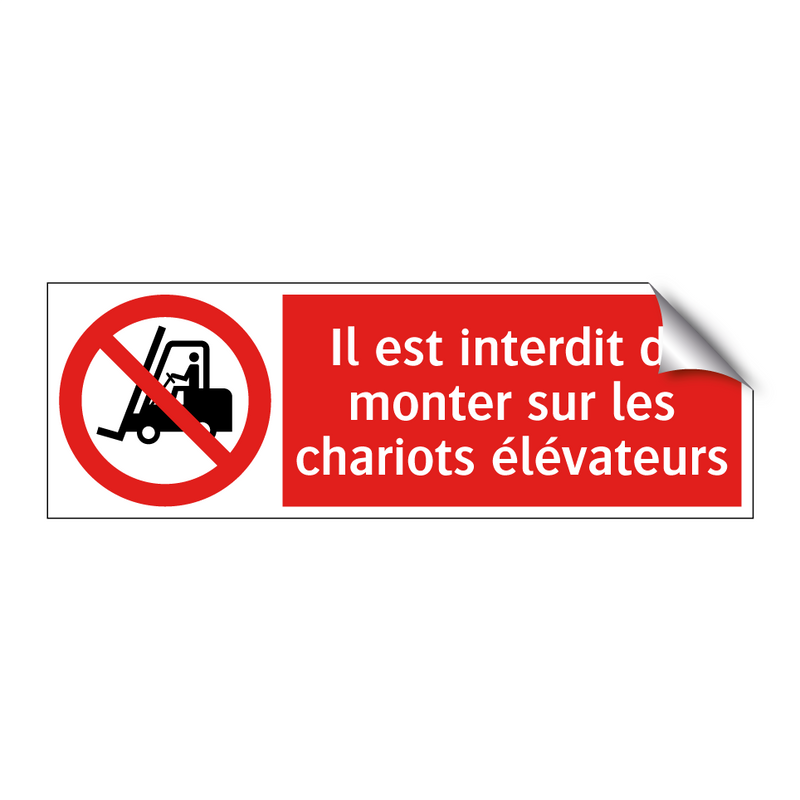 Il est interdit de monter sur les chariots élévateurs