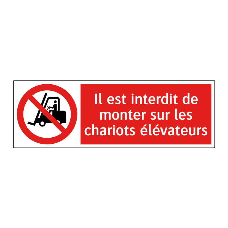 Il est interdit de monter sur les chariots élévateurs