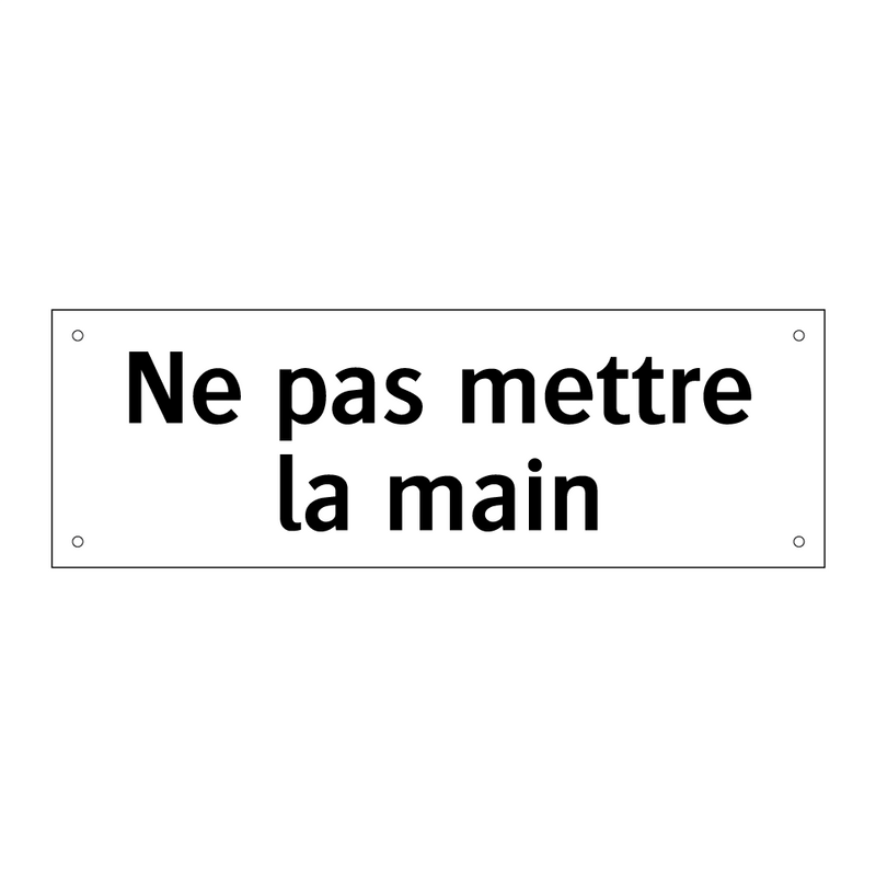 Ne pas mettre la main
