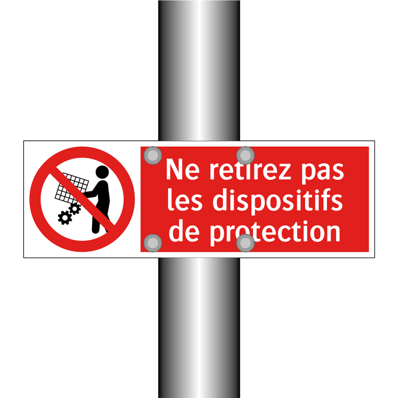 Ne retirez pas les dispositifs de protection
