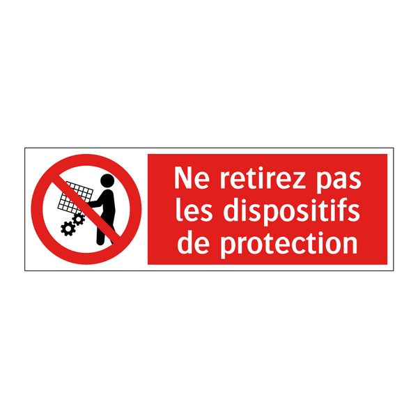 Ne retirez pas les dispositifs de protection