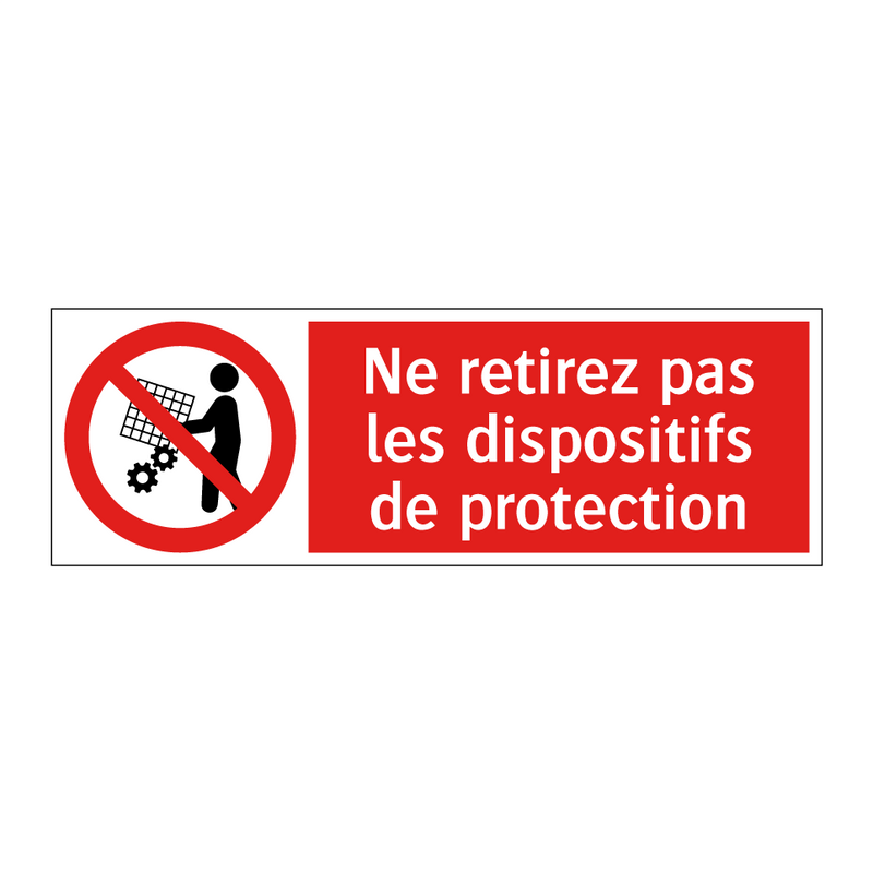 Ne retirez pas les dispositifs de protection