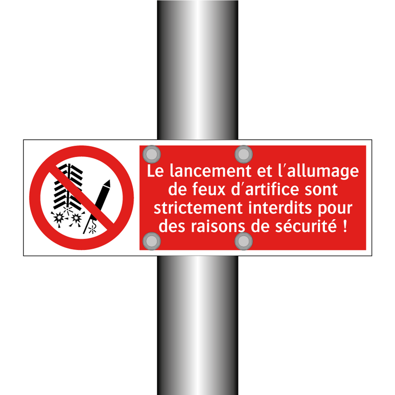 Le lancement et l'allumage de feux d'artifice sont strictement interdits pour des raisons de sécurité !