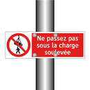 Ne passez pas sous la charge soulevée