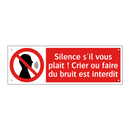 Silence s'il vous plaît ! Crier ou faire du bruit est interdit