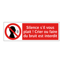Silence s'il vous plaît ! Crier ou faire du bruit est interdit