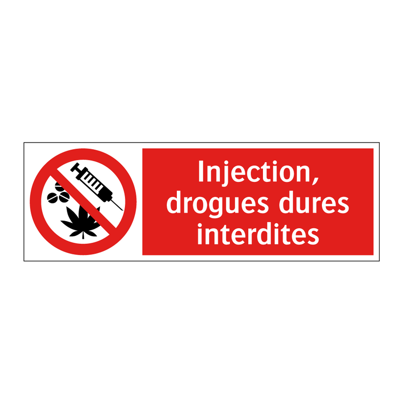 Injection, drogues dures interdites