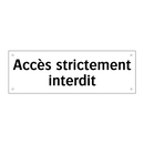 Accès strictement interdit