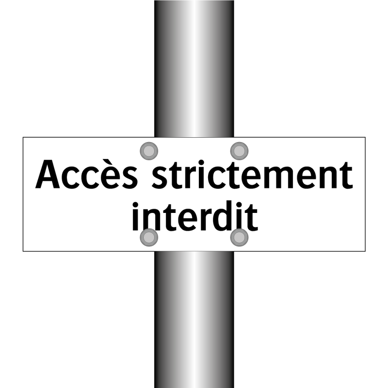 Accès strictement interdit