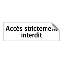 Accès strictement interdit