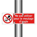 Ne pas utiliser pour le meulage d'angle