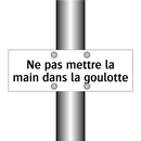 Ne pas mettre la main dans la goulotte