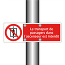 Le transport de passagers dans l'ascenseur est interdit