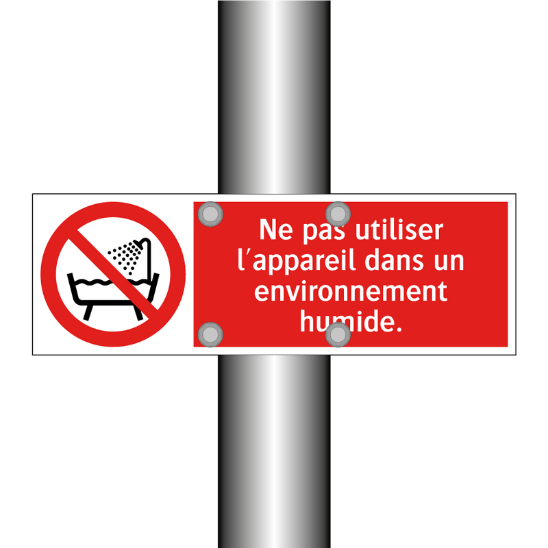 Ne pas utiliser l'appareil dans un environnement humide.