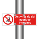 Activités de ski nautique interdites
