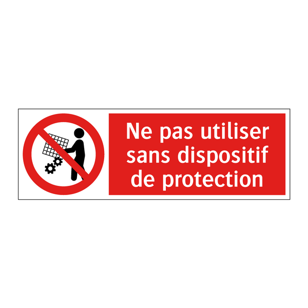 Ne pas utiliser sans dispositif de protection