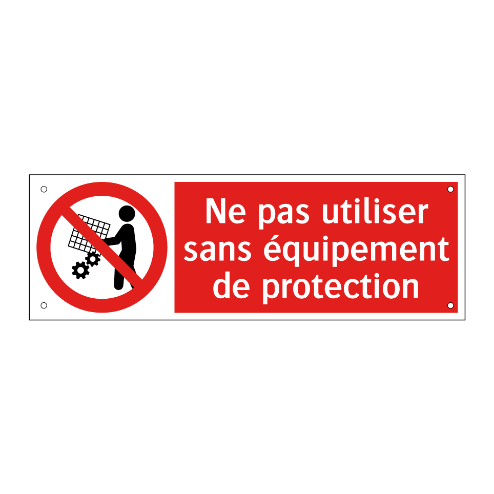 Ne pas utiliser sans équipement de protection