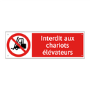 Interdit aux chariots élévateurs
