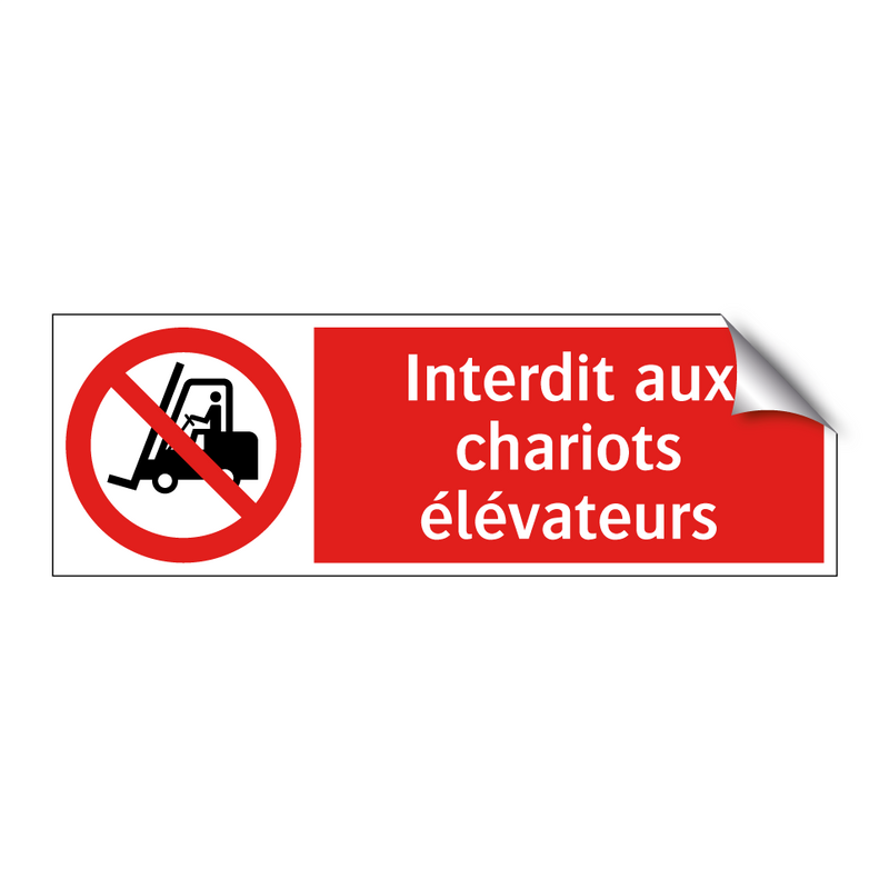 Interdit aux chariots élévateurs