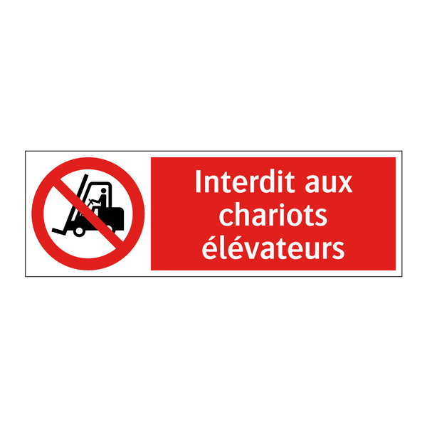 Interdit aux chariots élévateurs