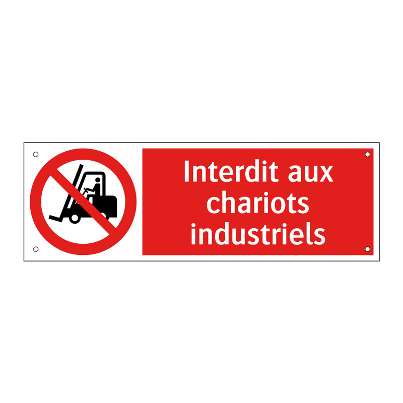 Interdit aux chariots industriels