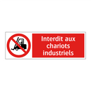 Interdit aux chariots industriels