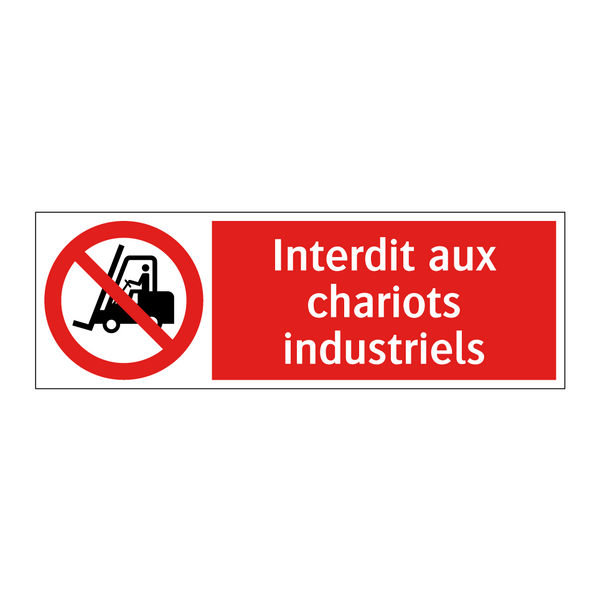 Interdit aux chariots industriels
