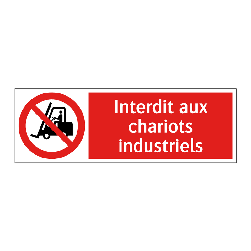 Interdit aux chariots industriels