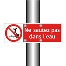 Ne sautez pas dans l'eau