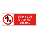 Défense de laisser des déchets