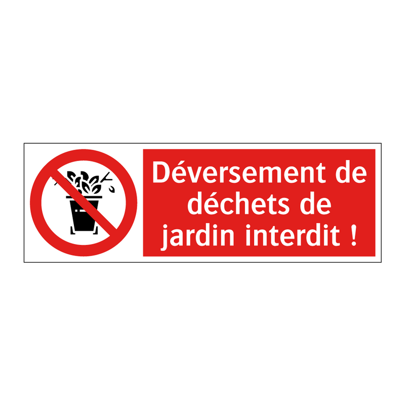 Déversement de déchets de jardin interdit !