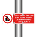 Déversement d'ordures et de débris interdit. Les contrevenants seront punis !