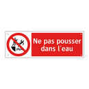 Ne pas pousser dans l'eau