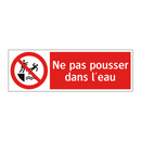 Ne pas pousser dans l'eau