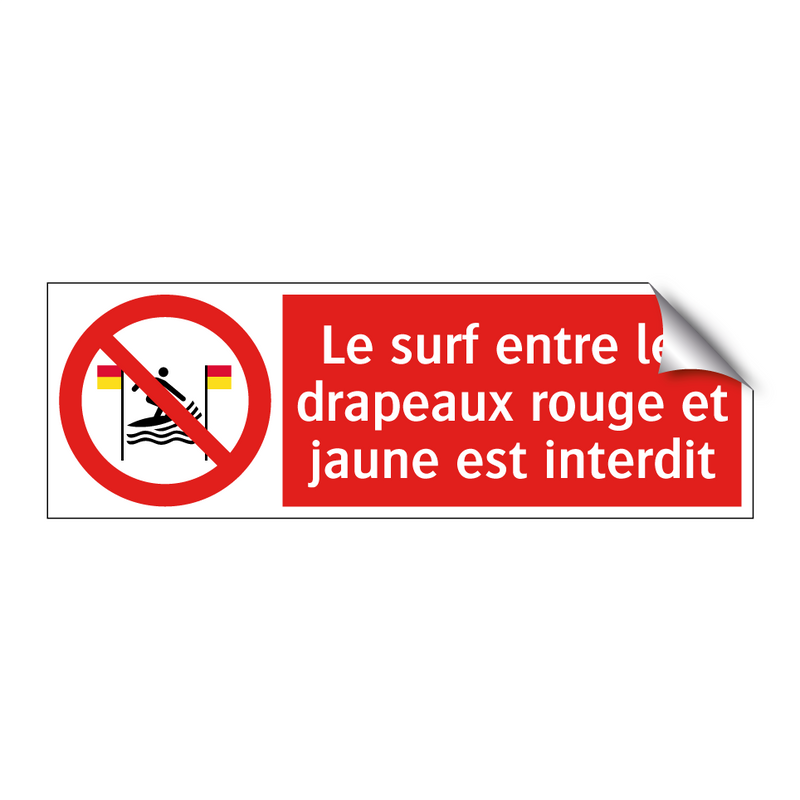 Le surf entre les drapeaux rouge et jaune est interdit