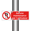 Aucune maintenance par l'utilisateur