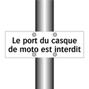 Le port du casque de moto est interdit