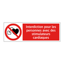 Interdiction pour les personnes avec des stimulateurs cardiaques