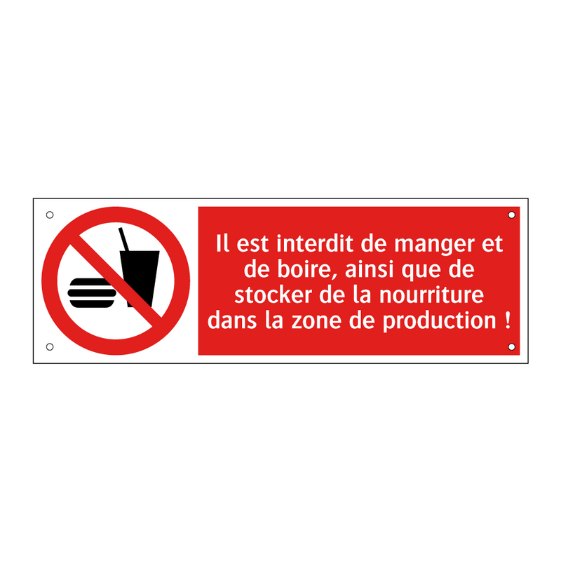 Il est interdit de manger et de boire, ainsi que de stocker de la nourriture dans la zone de production !