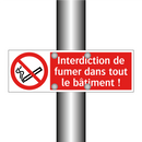 Interdiction de fumer dans tout le bâtiment !