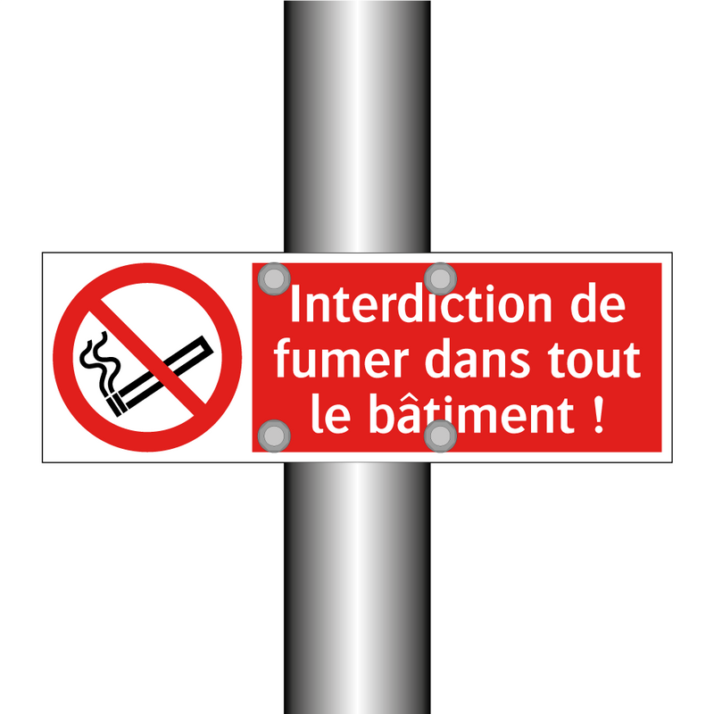 Interdiction de fumer dans tout le bâtiment !